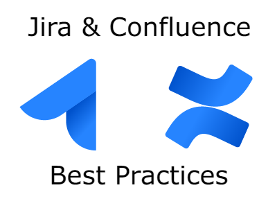 Jira and Confluence Best Practices