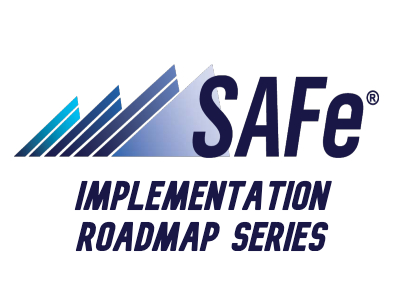 SAFe Implementation Roadmap Part 1