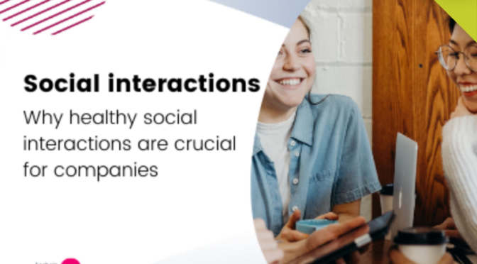 Why healthy social interaction is important in companies