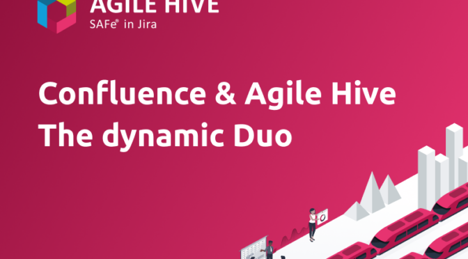 Confluence Agile Hive Dynamic Duo