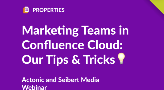 Marketing teams in confluence cloud tips and tricks actonic seibert media webinar