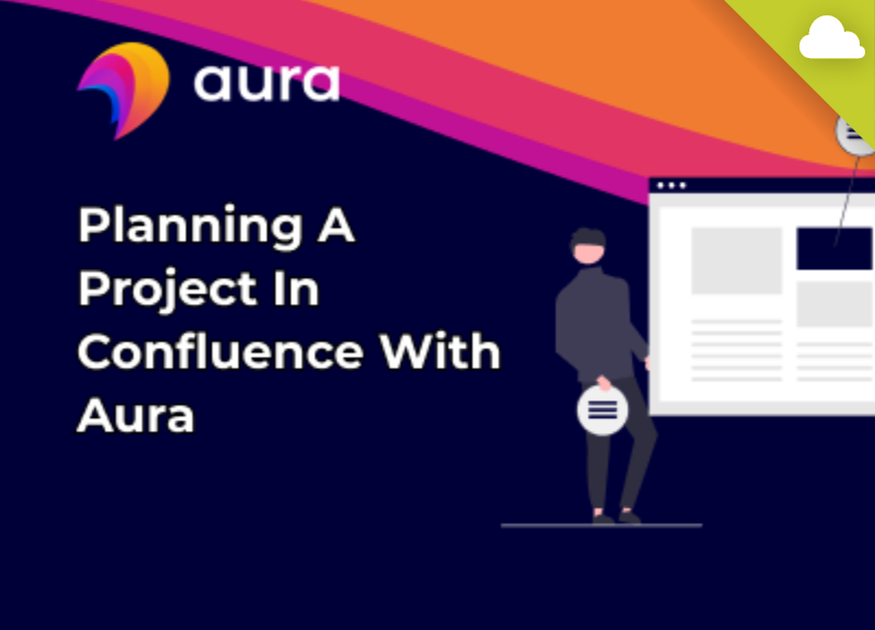 How to plan a project in confluence with aura