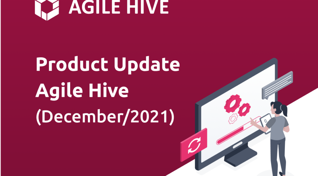 agile hive product update december 2021