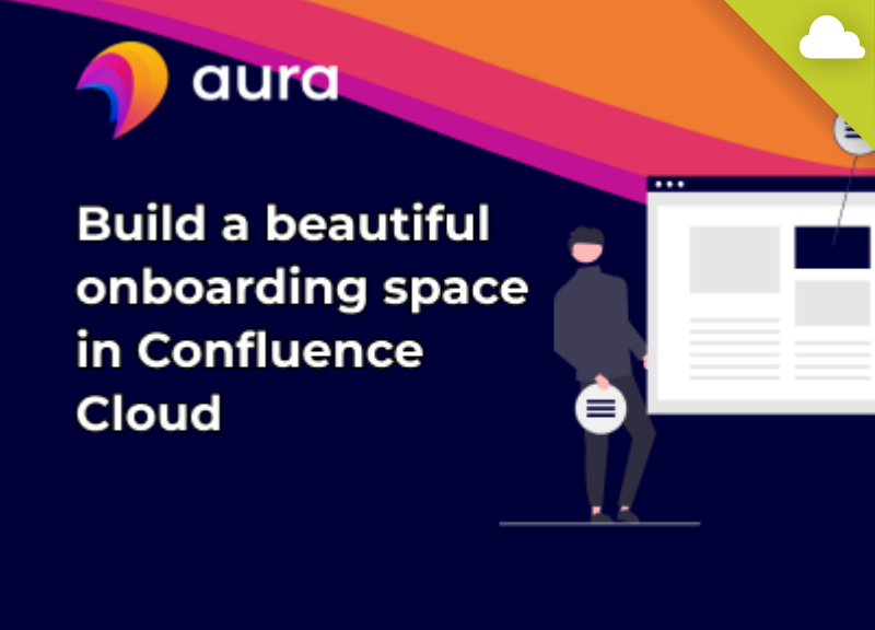 build a beautiful onboarding space in confluence cloud with aura - thumbnail
