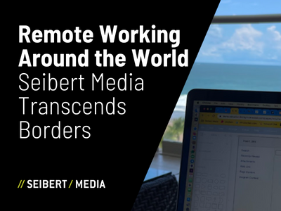Remote Working around the world - seibert media transcends borders - thumbnail