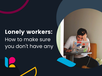 Linchpin Intranet Suite - lonely workers - how to make sure you don't have any - thumbnail