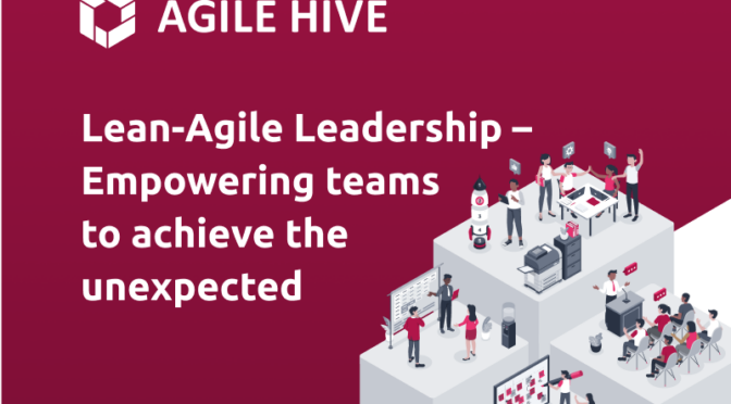 Lean-Agile Leadership - Empowering Teams to Achieve the Unexpected - thumbnail