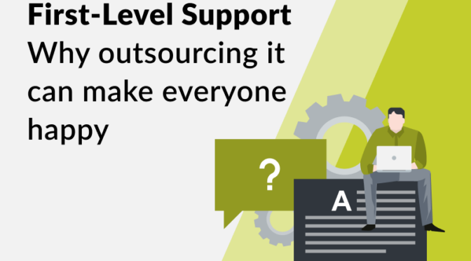 Why Outsourcing First-level Support Can Make Everyone Happy in the End - thumbnail
