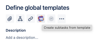 3 Steps To Make Your Sprint Planning Easier In Jira Cloud - create subtasks from template button