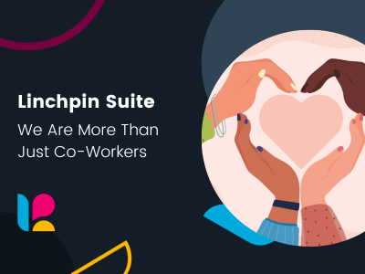 Linchpin Suite: We are more than just co-workers