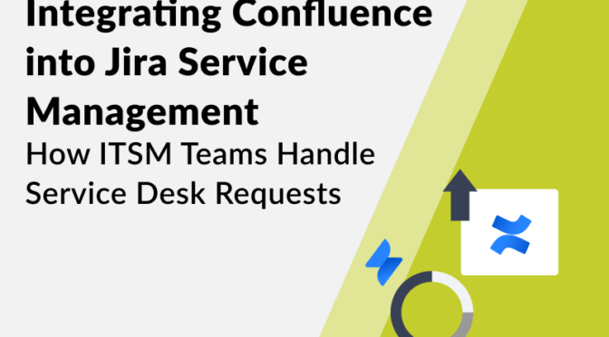Integrating Confluence into Jira Service Management: How ITSM teams efficiently handle service desk requests - thumbnail