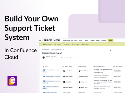 Build Your Own Support Ticket System in Confluence Cloud - thumbnail