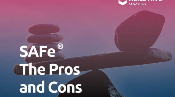 SAFe® – The Pros and Cons for Scaling Agile - thumbnail