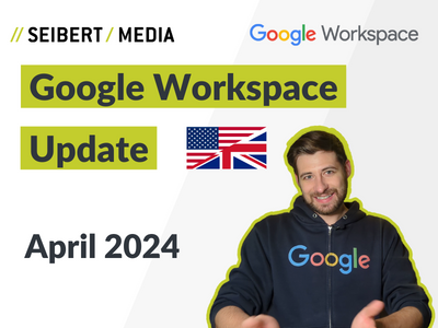 Google Workspace update april 2024