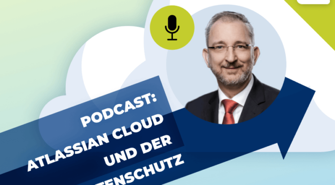 Podcast: Atlassian Cloud und der Datenschutz