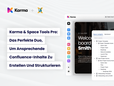Karma und Space Tools Pro: Das perfekte Duo, um ansprechende Confluence-Inhalte zu erstellen und zu strukturieren