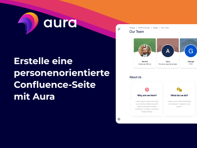 Erstelle eine personenorientierte Confluence-Seite – mit den Aura-Makros “Aura User Profile” und “Aura Cards”