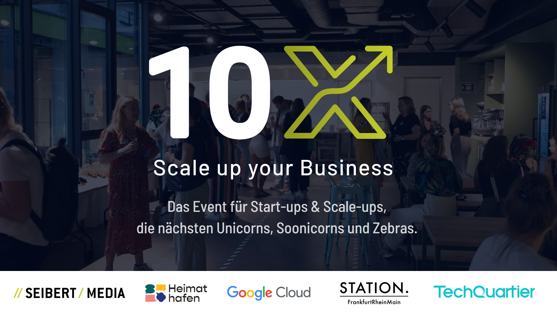 Neues vom Software Incubator bei Seibert Media - Event 10x Scale-up your business