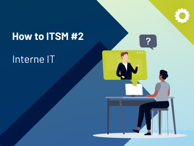 How to IT-Service-Management 2: interne IT