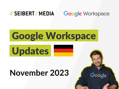 Google Workspace (Updates November 2023)