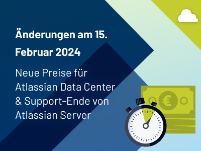 Preisänderungen für Atlassian Data Center und Support-Ende von Atlassian Server am 15. Februar 2024