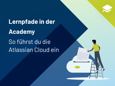 Lernpfade in der Seibert Academy: So führst du die Atlassian Cloud ein